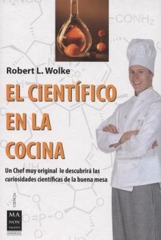 CIENTÍFICO EN LA COCINA, EL | 9788415256663 | L. WOLKE, ROBERT