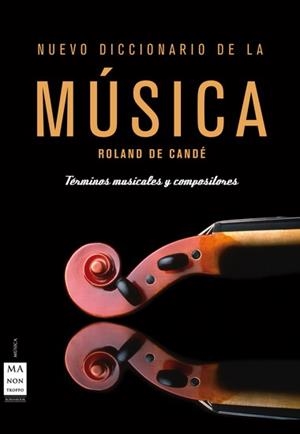 NUEVO DICCIONARIO DE LA MÚSICA | 9788496222267 | DE CANDÉ, ROLAND