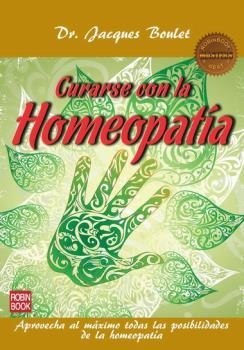 CURARSE CON LA HOMEOPATÍA | 9788499171524 | BOULET, DR. JACQUES