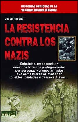 RESISTENCIA CONTRA LOS NAZIS, LA | 9788499173559 | BARRE, HERVÉ