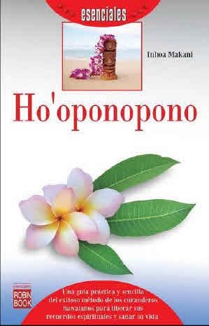 HO'OPONOPONO (ESENCIALES) | 9788499173580 | MAKANI, INHOA
