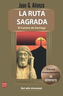 RUTA SAGRADA, LA (30 ANIVERSARIO) | 9788499176499 | GARCÍA  ATIENZA, JUAN