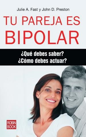 TU PAREJA ES BIPOLAR | 9788499171371 | FAST, JULIE A. / PRESTON, JOHN D.