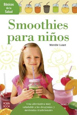 SMOOTHIES PARA NIÑOS | 9788499175195 | LOUET, MIREILLE