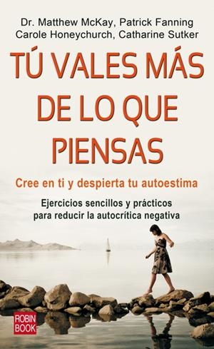 TÚ VALES MÁS DE LO QUE PIENSAS | 9788499170879 | MCKAY, MATTHEW