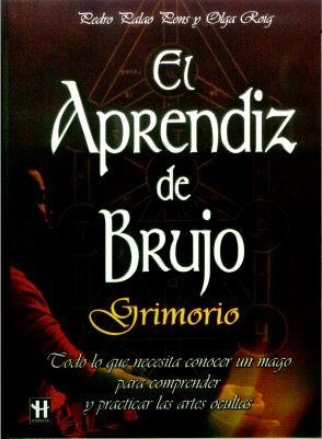 APRENDIZ DE BRUJO. GRIMORIO, EL | 9788479278373 | PALAO, PEDRO / ROIG, OLGA