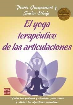 YOGA TERAPEUTICO DE LAS ARTICULACIONES, EL | 9788499173726 | JACQUEMART, PIERRE / ELKEFI, S.