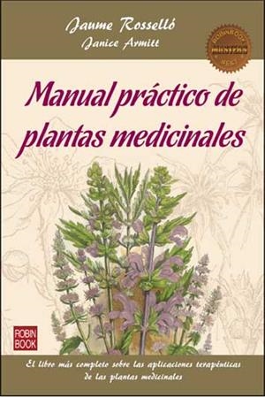 MANUAL PRÁCTICO DE PLANTAS MEDICINALES | 9788499174068 | ROSSELLÓ, JAUME / ARMITT, JANICE