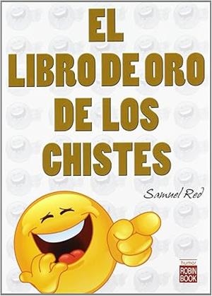 LIBRO DE ORO DE LOS CHISTES, EL | 9788499172545 | RED, SAMUEL