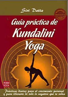 GUÍA PRÁCTICA DE KUNDALINI YOGA - MASTERS | 9788499172422 | DATTA, SIRI