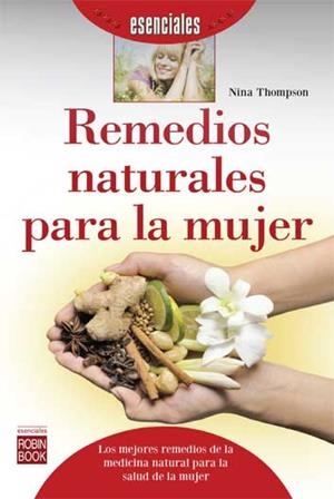 REMEDIOS NATURALES PARA LA MUJER | 9788499174297 | NINA, THOMPSON,