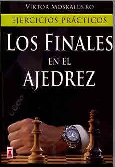 FINALES EN EL AJEDREZ, LOS | 9788499172439 | MOSKALENKO, VIKTOR