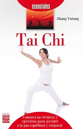 TAI CHI  (ESENCIALES) | 9788499173498 | YUTANG, ZHANG
