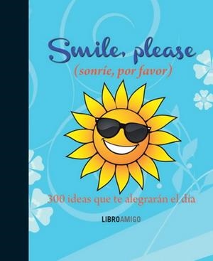 SMILE, PLEASE (SONRÍE, POR FAVOR) | 9788499171487 | ANÓNIMO