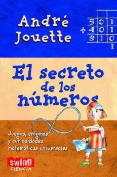 SECRETO DE LOS NÚMEROS, EL | 9788496746374 | JOUETTE, ANDRÉ