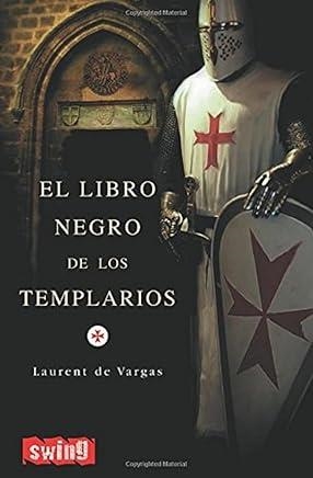 LIBRO NEGRO DE LOS TEMPLARIOS, EL | 9788493509729 | DE VARGAS, LAURENT