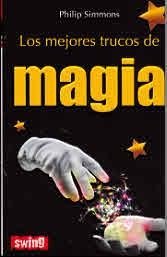 MEJORES TRUCOS DE MAGIA, LOS | 9788496746626 | SIMMONS, PHILIP