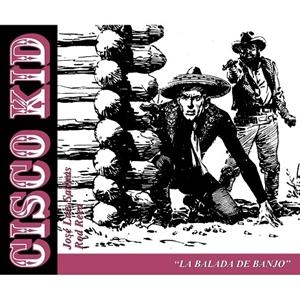 CISCO KID 11 : LA BALADA DE BANJO | 9789898355522 | SALINAS, JOSE LUIS / REED, ROD