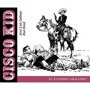 CISCO KID 12 : EL BANDIDO CABALLERO | 9789898355539 | SALINAS, JOSE LUIS / REED, ROD