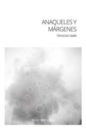 ANAQUELES Y MARGENES | 9788412963977 | 'GAN', TRINIDAD