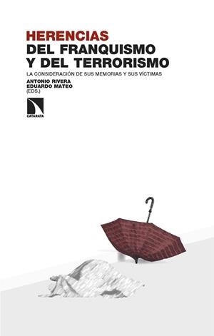 HERENCIAS DEL FRANQUISMO Y DEL TERRORRISMO | 9788410673250 | MATEO SANTAMARIA, EDUARDO