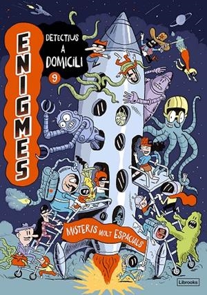 ENIGMES. DETECTIUS A DOMICILI 09. MISTERIS MOLT ESPACIALS | 9788412981414 | MARTIN, PAUL / MASSA, BAPTISTE