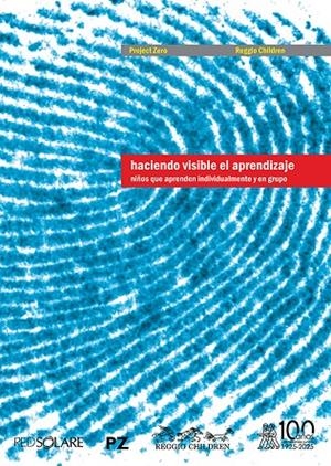 HACIENDO VISIBLE EL APRENDIZAJE. NIÑOS QUE APRENDEN INDIVIDUALMENTE Y EN GRUPO | 9788419287977 | REGGIO CHILDREN