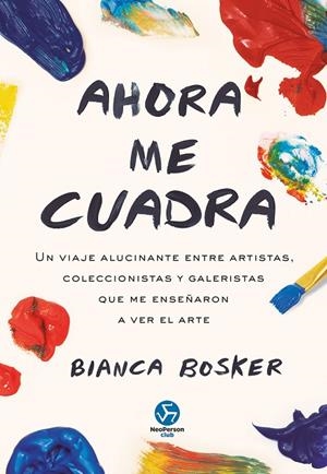 AHORA ME CUADRA | 9788419509352 | BOSKER, BIANCA
