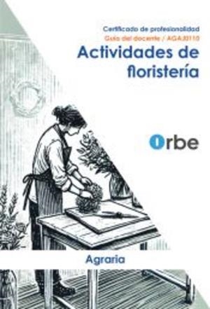 ACTIVIDADES DE FLORISTERIA. GUIA DEL DOCENTE | 9791387712389