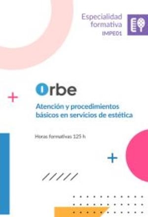 ATENCIÓN Y PROCEDIMIENTOS BÁSICOS EN SERVICIOS DE ESTETICA | 9791387712730