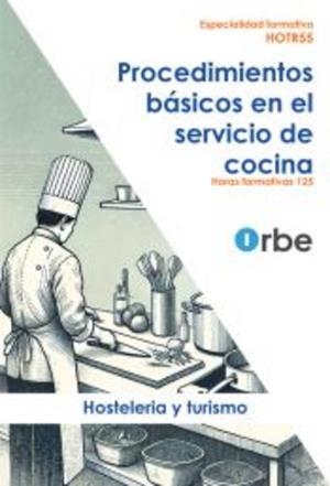 PROCEDIMIENTOS BÁSICOS EN EL SERVICIO DE COCINA | 9791387712747