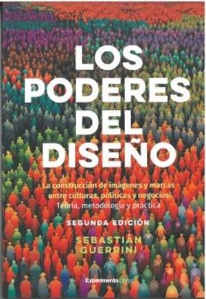 PODERES DEL DISEÑO, LOS | 9788419555311 | GUERRINI, SEBASTIAN