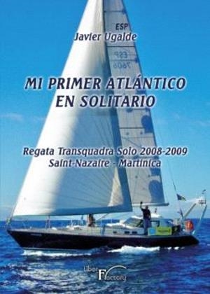 MI PRIMER ATLANTICO EN SOLITARIO | 9788412994520 | UGALDE, JAVIER