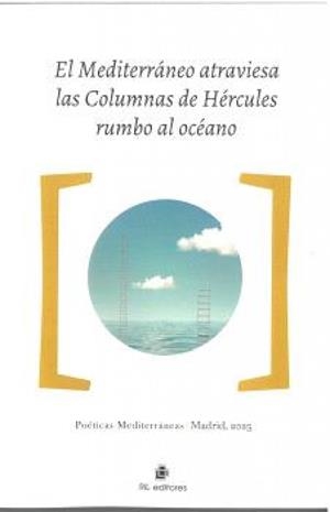 MEDITERRANEO ATRAVIESA LAS COLUMNA DE HERCULES RUMBO AL OCEANO, EL | 9788410248472