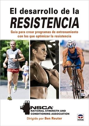 DESARROLLO DE LA RESISTENCIA, EL | 9788418655517 | NSCA / REURER, BEN