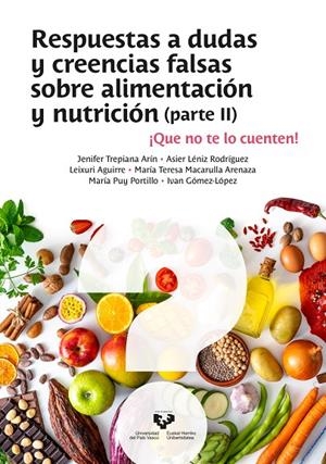 RESPUESTAS A DUDAS Y CREENCIAS FALSAS SOBRE ALIMENTACION Y NUTRICIÓN | 9788490829943 | TREPIANA ARIN, JENIFER