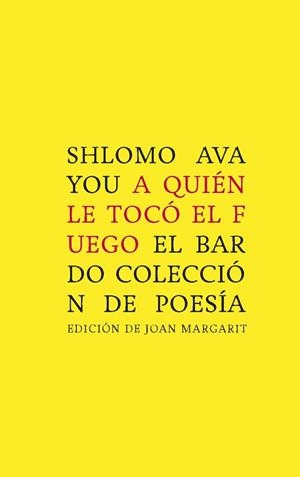 A QUIEN LE TOCO EL FUEGO | 9788482551500 | AVAYOU, SHLOMO
