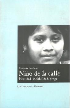 NIÑO DE LA CALLE | 9788482550220 | LUCCHINI, RICCARDO
