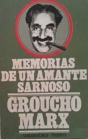 MEMORIAS DE UN AMANTE SARNOSO | 9788437700038 | MARX, GROUCHO