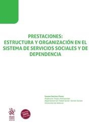 PRESTACIONES : ESTRUCTURA Y ORGANIZACIÓN EN EL SISTEMA DE SERVICIOS SOCIALES Y DE DEPENDENCIA | 9788410566682 | SÁNCHEZ-FLORES, SUSANA