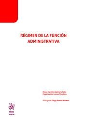 RÉGIMEN DE LA FUNCIÓN ADMINISTRATIVA | 9788413555393 | VALENCIA TELLO, DIANA CAROLINA
