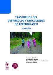 TRASTORNOS DEL DESARROLLO Y DIFICULTADES DE APRENDIZAJE II 3ª EDICIÓN 2023 | 9788411692823 | GIL LLARIO, Mª DOLORES / MORELL MENGUAL, VICENTE