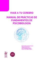 VIAJE A TU CEREBRO. MANUAL DE PRÁCTICAS DE FUNDAMENTOS DE PSICOBIOLOGÍA | 9788411972284 | MESA GRESA, PATRICIA / COSTA FERRER, RAQUEL / MORAGREGA VERGARA, INÉS / SAN MIGUEL SEGURA, NOEMÍ