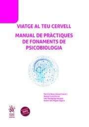 VIATGE AL TEU CERVELL. MANUAL DE PRÀCTIQUES DE FONAMENTS DE PSICOBIOLOGIA | 9788411972307 | MESA GRESA, PATRICIA / COSTA FERRER, RAQUEL / MORAGREGA VERGARA, INÉS / SAN MIGUEL SEGURA, NOEMÍ
