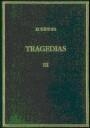 TRAGEDIAS VOLUMEN III MEDEA . HIPÓLITO | 9788400075163 | EURÍPIDES
