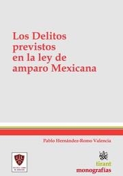 DELITOS PREVISTOS EN LA LEY DE AMPARO MEXICANA, LOS | 9788490043776