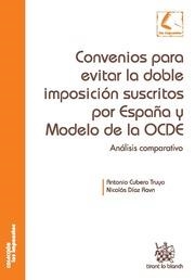 CONVENIOS PARA EVITAR LA DOBLE IMPOSICIÓN SUSCRITOS POR ESPAÑA Y MODELO DE LA OCDE | 9788490330661
