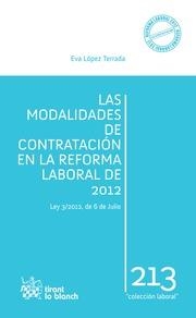 MODALIDADES DE CONTRATACIÓN EN LA REFORMA LABORAL DE 2012, LAS | 9788490332177