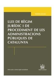 LLEI DE RÈGIM JURÍDIC I DE PROCEDIMENT DE LES ADMINISTRACIONS PÚBLIQUES DE CATALUNYA 1ª ED. 2012 | 9788490332139