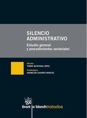 SILENCIO ADMINISTRATIVO . ESTUDIO GENERAL Y PROCEDIMIENTOS SECTORIALES | 9788490333198